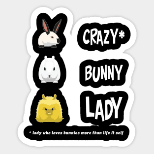 crazy bunny lady Sticker
